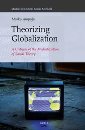 Ampuja |  Theorizing Globalization | Buch |  Sack Fachmedien
