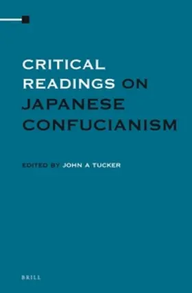 Tucker |  Critical Readings on Japanese Confucianism Four Volume Set | Buch |  Sack Fachmedien