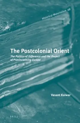 Kaiwar |  The Postcolonial Orient | Buch |  Sack Fachmedien