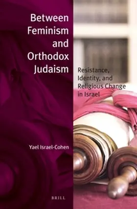 Israel-Cohen |  Between Feminism and Orthodox Judaism | Buch |  Sack Fachmedien