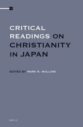 Mullins |  Critical Readings on Christianity in Japan (4 Vols. Set) | Buch |  Sack Fachmedien