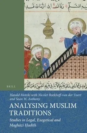 Motzki / Boekhoff-van der Voort / Anthony |  Analysing Muslim Traditions | Buch |  Sack Fachmedien