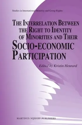 Henrard |  The Interrelation Between the Right to Identity of Minorities and Their Socio-Economic Participation | Buch |  Sack Fachmedien