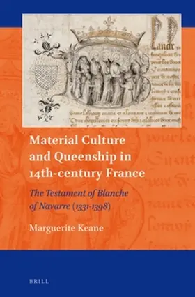 Keane |  Material Culture and Queenship in 14th-Century France | Buch |  Sack Fachmedien