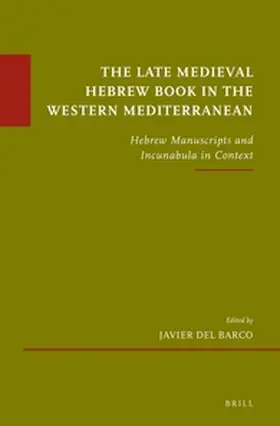 Barco |  The Late Medieval Hebrew Book in the Western Mediterranean | Buch |  Sack Fachmedien