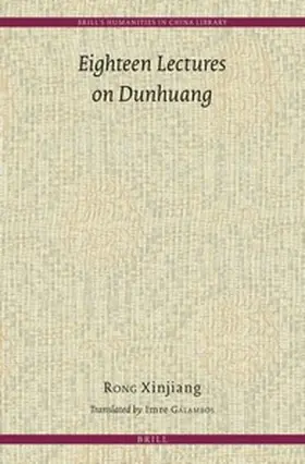 Rong |  Eighteen Lectures on Dunhuang | Buch |  Sack Fachmedien