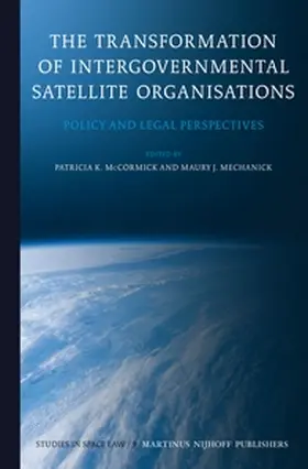 McCormick / Mechanick |  The Transformation of Intergovernmental Satellite Organisations | Buch |  Sack Fachmedien