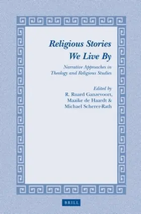 Ganzevoort / Haardt / Scherer-Rath | Religious Stories We Live by | Buch | 978-90-04-26405-2 | sack.de