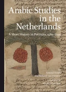 Vrolijk / Leeuwen |  Arabic Studies in the Netherlands | Buch |  Sack Fachmedien