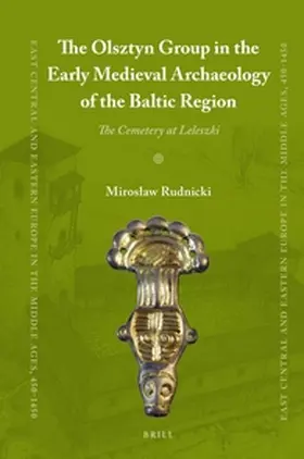 Rudnicki |  The Olsztyn Group in the Early Medieval Archaeology of the Baltic Region | Buch |  Sack Fachmedien