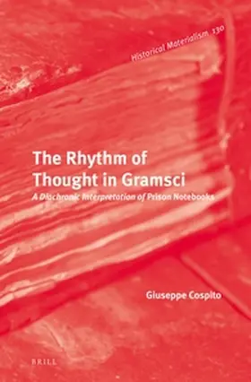 Cospito |  The Rhythm of Thought in Gramsci | Buch |  Sack Fachmedien