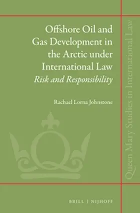Johnstone |  Offshore Oil and Gas Development in the Arctic Under International Law | Buch |  Sack Fachmedien