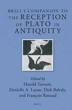 Tarrant / Renaud / Baltzly |  Brill's Companion to the Reception of Plato in Antiquity | Buch |  Sack Fachmedien