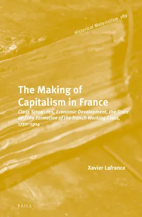 Lafrance |  The Making of Capitalism in France | Buch |  Sack Fachmedien