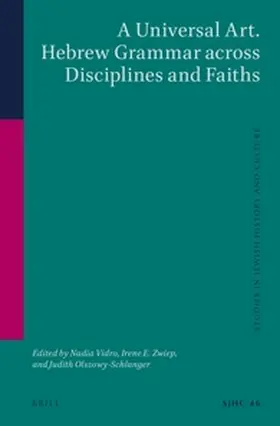 Vidro / Zwiep / Olszowy-Schlanger |  A Universal Art. Hebrew Grammar Across Disciplines and Faiths | Buch |  Sack Fachmedien