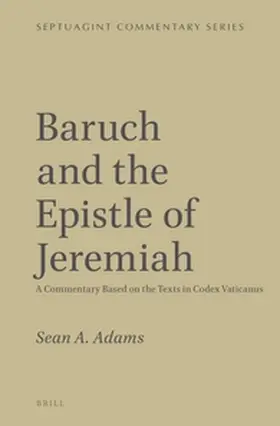 Adams | Baruch and the Epistle of Jeremiah | Buch | 978-90-04-27733-5 | sack.de