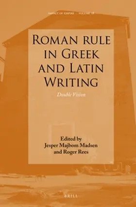 Madsen / Rees |  Roman Rule in Greek and Latin Writing | Buch |  Sack Fachmedien