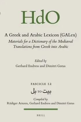 Endress / Gutas |  A Greek and Arabic Lexicon (Galex) | Buch |  Sack Fachmedien