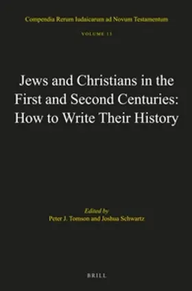 Tomson / Schwartz |  Jews and Christians in the First and Second Centuries: How to Write Their History | Buch |  Sack Fachmedien