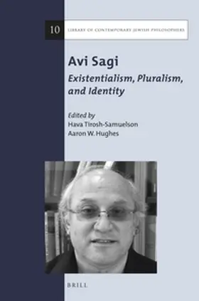 Tirosh-Samuelson / Hughes |  AVI Sagi: Existentialism, Pluralism, and Identity | Buch |  Sack Fachmedien