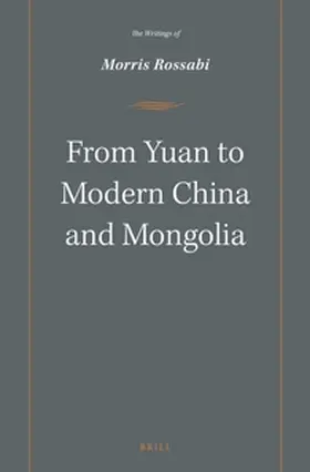 Rossabi |  From Yuan to Modern China and Mongolia | Buch |  Sack Fachmedien