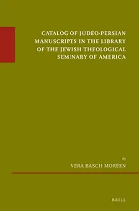 Moreen |  Catalog of Judeo-Persian Manuscripts in the Library of the Jewish Theological Seminary of America | Buch |  Sack Fachmedien