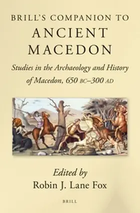 Lane Fox |  Brill's Companion to Ancient Macedon | Buch |  Sack Fachmedien