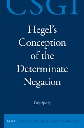 Sparby |  Hegel's Conception of the Determinate Negation | Buch |  Sack Fachmedien
