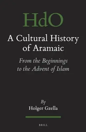Gzella |  A Cultural History of Aramaic | Buch |  Sack Fachmedien