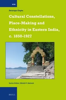 Gupta |  Cultural Constellations, Place-Making and Ethnicity in Eastern India, C. 1850-1927 | Buch |  Sack Fachmedien