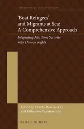 Moreno-Lax / Papastavridis |  'Boat Refugees' and Migrants at Sea: A Comprehensive Approach | Buch |  Sack Fachmedien