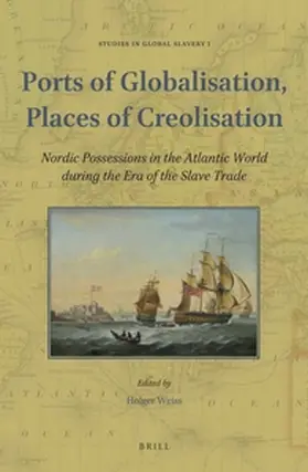 Weiss |  Ports of Globalisation, Places of Creolisation | Buch |  Sack Fachmedien