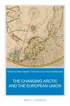 Stepien / Koivurova / Kankaanpää |  The Changing Arctic and the European Union | Buch |  Sack Fachmedien