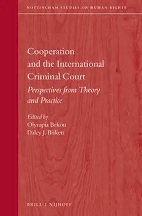 Bekou / Birkett |  Cooperation and the International Criminal Court | Buch |  Sack Fachmedien