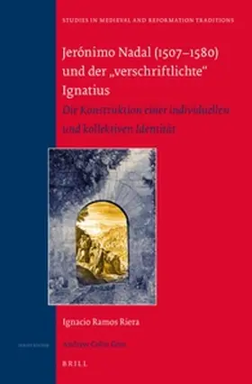 Ramos Riera |  Jerónimo Nadal (1507-1580) und der „verschriftlichte“ Ignatius | Buch |  Sack Fachmedien