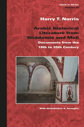 Norris |  Arabic Historical Literature from Ghad&#257;mis and Mali | Buch |  Sack Fachmedien