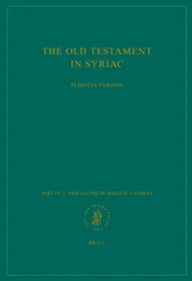  The Old Testament in Syriac According to the Peshi&#7789;ta Version, Part IV Fasc. 3. Apocalypse of Baruch; 4 Esdras | Buch |  Sack Fachmedien