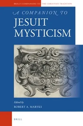 Maryks |  A Companion to Jesuit Mysticism | Buch |  Sack Fachmedien