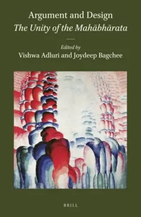  Argument and Design: The Unity of the Mah&#257;bh&#257;rata | Buch |  Sack Fachmedien