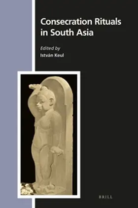 Keul |  Consecration Rituals in South Asia | Buch |  Sack Fachmedien