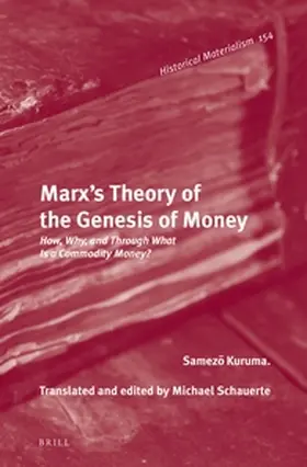 Kuruma / Schauerte |  Marx's Theory of the Genesis of Money | Buch |  Sack Fachmedien