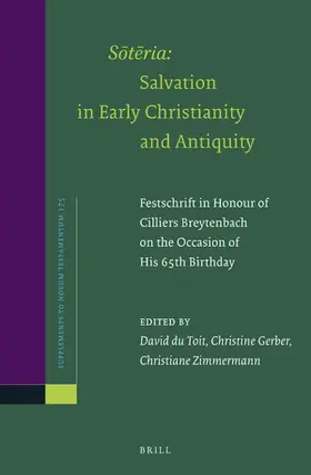 du Toit / Gerber / Zimmermann |  Sōtēria: Salvation in Early Christianity and Antiquity | Buch |  Sack Fachmedien