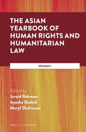 Shahid / Dickinson / Rehman |  The Asian Yearbook of Human Rights and Humanitarian Law | Buch |  Sack Fachmedien
