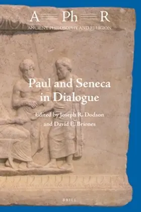 Dodson / Briones |  Paul and Seneca in Dialogue | Buch |  Sack Fachmedien