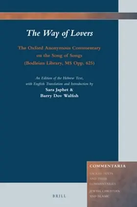 Japhet / Walfish |  The Way of Lovers: The Oxford Anonymous Commentary on the Song of Songs (Bodleian Library, MS Opp. 625) | Buch |  Sack Fachmedien