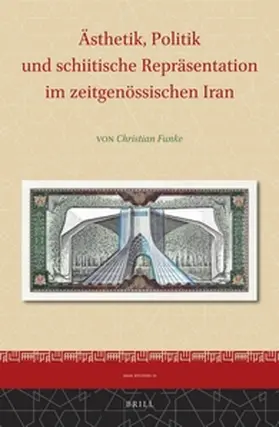 Funke |  Ästhetik, Politik und schiitische Repräsentation im zeitgenössischen Iran | Buch |  Sack Fachmedien