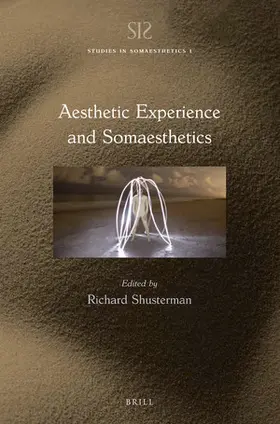 Shusterman |  Aesthetic Experience and Somaesthetics | Buch |  Sack Fachmedien