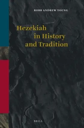 Young | Hezekiah in History and Tradition | Buch | 978-90-04-34889-9 | www2.sack.de