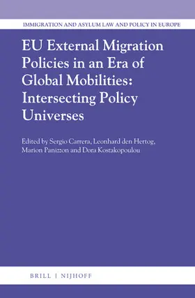Carrera / Hertog / Panizzon |  EU External Migration Policies in an Era of Global Mobilities: Intersecting Policy Universes | Buch |  Sack Fachmedien