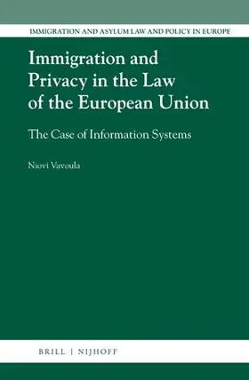 Vavoula |  Immigration and Privacy in the Law of the European Union | Buch |  Sack Fachmedien